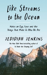 Book cover of Like Streams to the Ocean by Jedidiah Jenkins