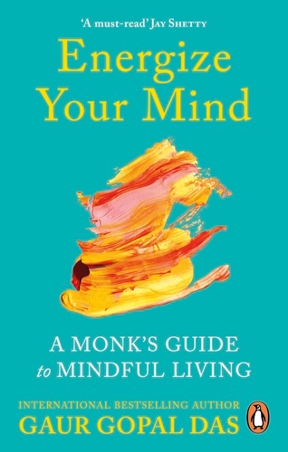 Book cover of Energize Your Mind by Gaur Gopal Das