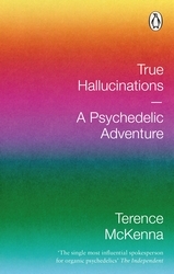 Book cover of True Hallucinations by Terence McKenna