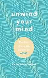 Book cover of Unwind Your Mind by Emma WhispersRed