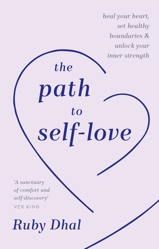 Book cover of The Path to Self-Love by Ruby Dhal