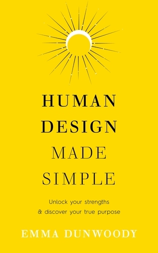 Book cover of Human Design Made Simple by Emma Dunwoody