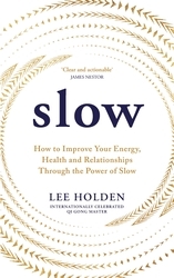 Book cover of Slow by Lee Holden