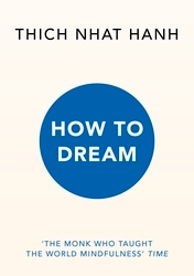 Book cover of How to Dream by Thich Nhat Hanh