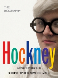 Book cover of Hockney: The Biography Volume 1 by Christopher Simon Sykes