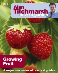 Book cover of Alan Titchmarsh How to Garden: Growing Fruit by Alan Titchmarsh