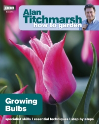 Book cover of Alan Titchmarsh How to Garden: Growing Bulbs by Alan Titchmarsh