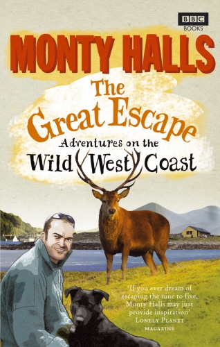 Book cover of The Great Escape: Adventures on the Wild West Coast by Monty Halls