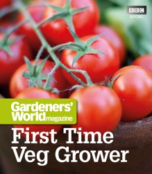 Book cover of Gardeners' World: First Time Veg Grower by Martyn Cox