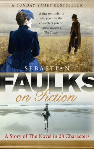 Book cover of Faulks on Fiction by Sebastian Faulks