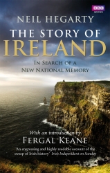 Book cover of The Story of Ireland by Neil Hegarty