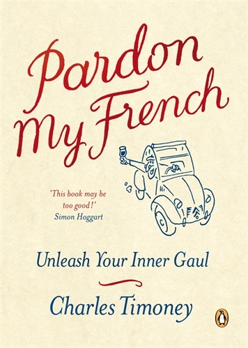 Book cover of Pardon My French by Charles Timoney