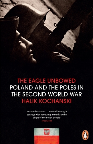 Book cover of The Eagle Unbowed by Halik Kochanski