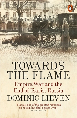 Book cover of Towards the Flame by Dominic Lieven
