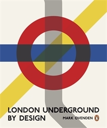 Book cover of London Underground By Design by Mark Ovenden