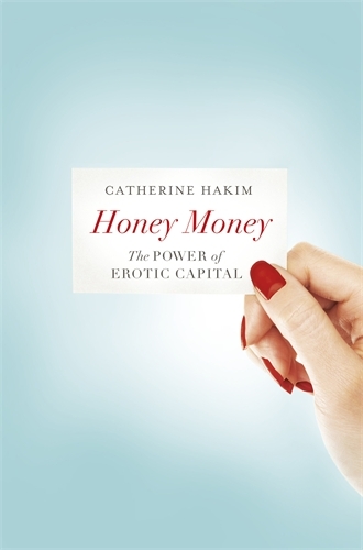 Book cover of Honey Money by Catherine Hakim
