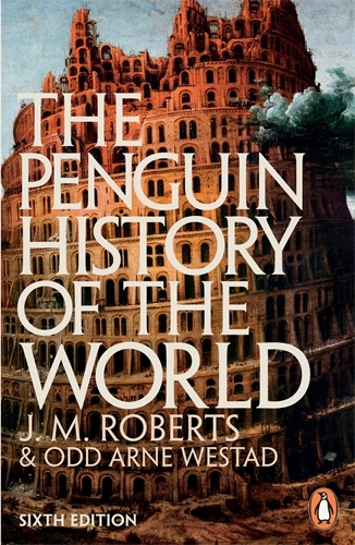 Book cover of The Penguin History of the World by J M Roberts, Odd Arne Westad