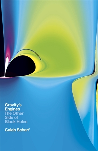 Book cover of Gravity's Engines by Caleb Scharf