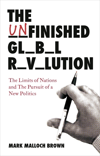 Book cover of The Unfinished Global Revolution by Mark Malloch-Brown