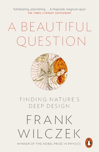 Book cover of A Beautiful Question by Frank Wilczek
