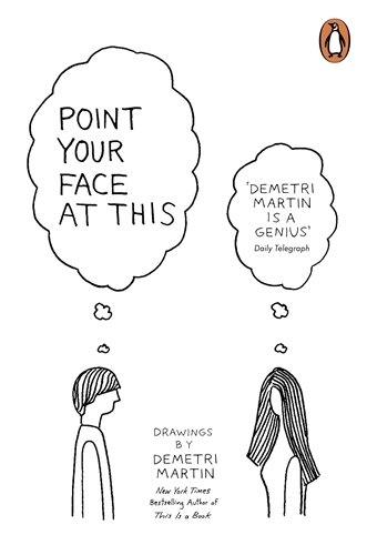 Book cover of Point Your Face At This by Demetri Martin