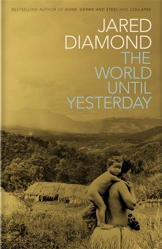 Book cover of The World Until Yesterday by Jared Diamond