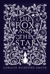 Book cover of The Fox and the Star by Coralie Bickford-Smith