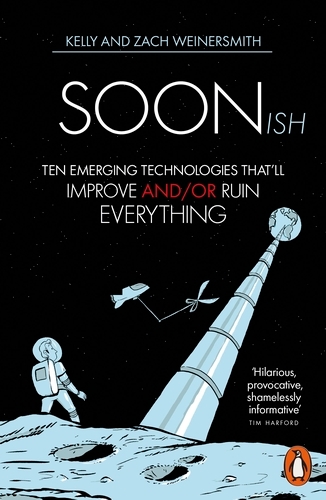 Book cover of Soonish by Dr. Kelly Weinersmith, Zach Weinersmith