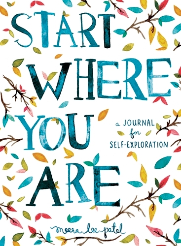 Book cover of Start Where You Are by Meera Lee Patel