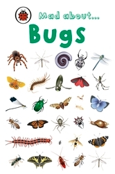 Book cover of Mad About Bugs by Ladybird