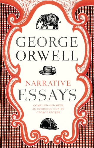 Book cover of Narrative Essays by George Orwell