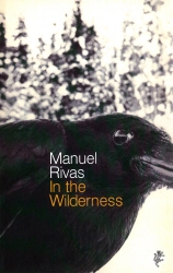 Book cover of In The Wilderness by Manuel Rivas