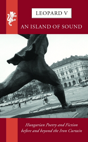 Book cover of Leopard V: An Island of Sound by George Szirtes