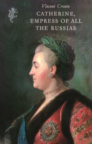 Book cover of Catherine, Empress of All The Russias by Vincent Cronin