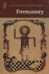 Book cover of Freemasonry by Alexander Piatigorsky