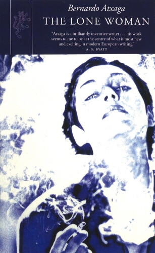 Book cover of The Lone Woman by Bernardo Atxaga