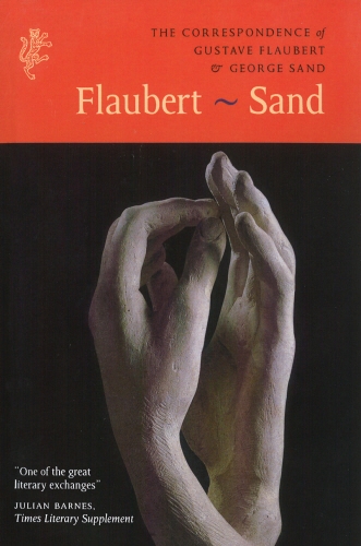 Book cover of The Correspondence of Gustave Flaubert & George Sand by Gustave Flaubert, George Sand