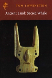 Book cover of Ancient Land: Sacred Whale by Tom Lowenstein