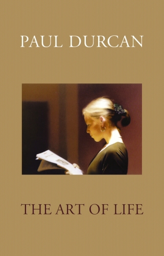 Book cover of The Art Of Life by Paul Durcan
