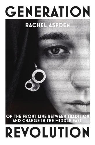 Book cover of Generation Revolution by Rachel Aspden
