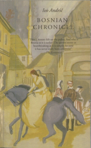 Book cover of Bosnian Chronicle by Ivo Andric