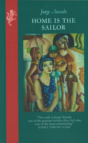 Book cover of Home Is The Sailor by Jorge Amado