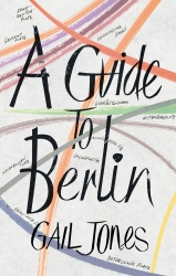 Book cover of A Guide to Berlin by Gail Jones