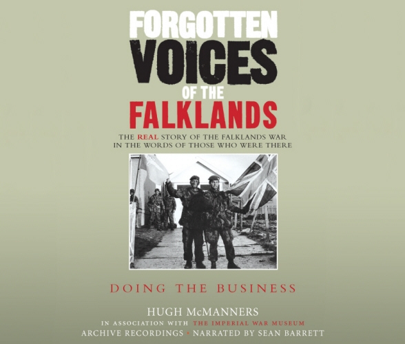 Book cover of Forgotten Voices of the Falklands Part 3 by Hugh McManners