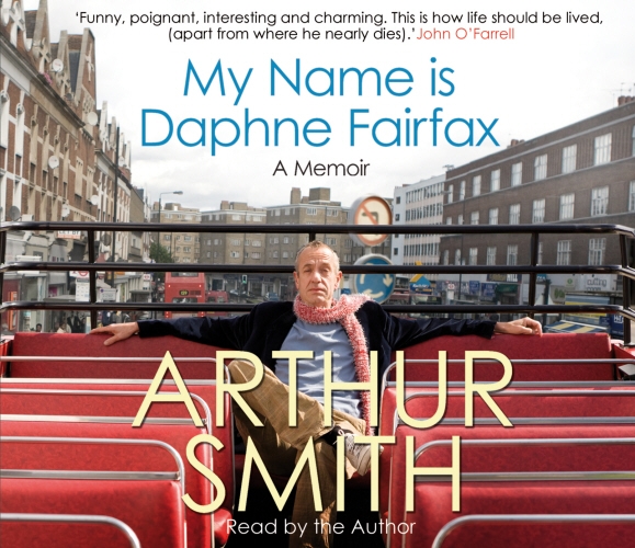 Book cover of My Name is Daphne Fairfax by Arthur Smith