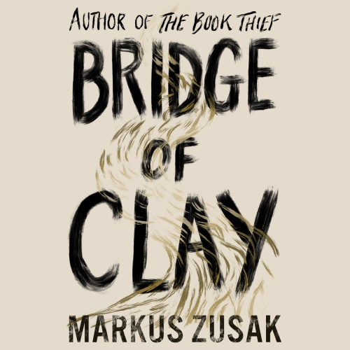 Book cover of Bridge of Clay by Markus Zusak