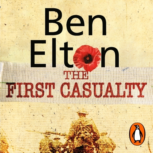 Book cover of The First Casualty by Ben Elton