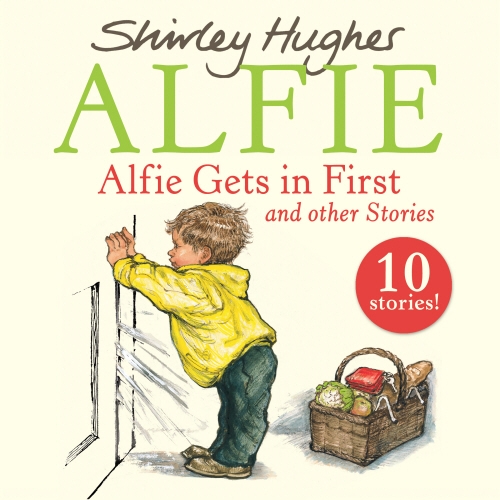 Book cover of Alfie Gets in First and Other Stories by Shirley Hughes