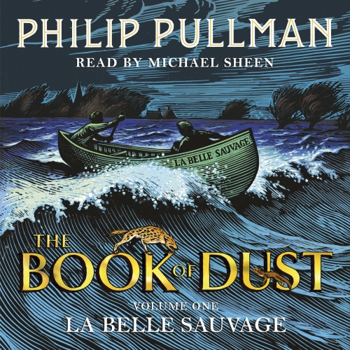 Book cover of La Belle Sauvage: The Book of Dust Volume One by Philip Pullman