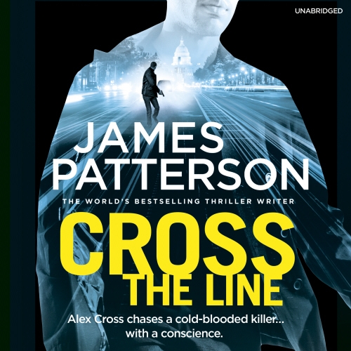 Book cover of Cross the Line by James Patterson